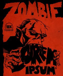 lorem ipsum zombie Finis accedens walking deadsentio terrore perterritus et twen tee ate daze leighter taedium wal kingdead.